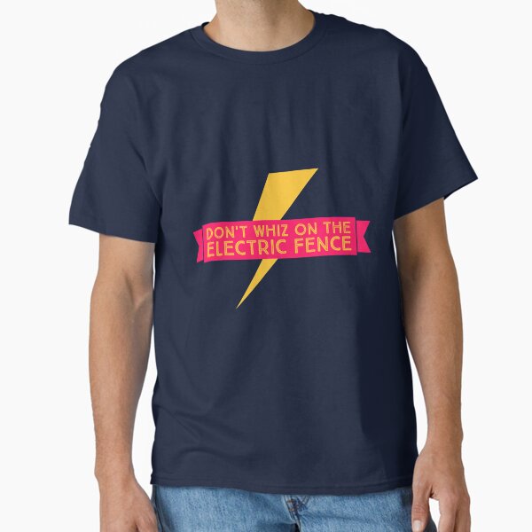 Item preview, Don't Whiz on the Electric Fence  designed and sold by StrikingStag.