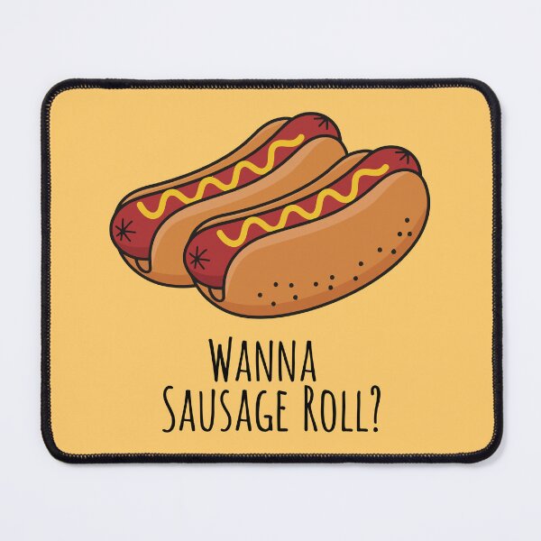 Item preview, Wanna Sausage Roll? designed and sold by Amir Faysal.