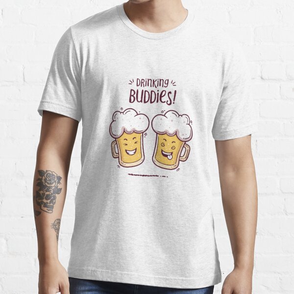 Drinking Buddies T-Shirt – Tstars