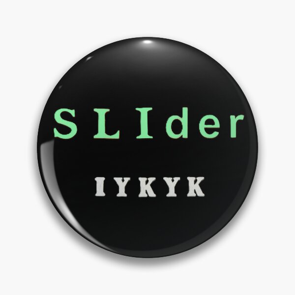 Item preview, SLIder IYKYK designed and sold by LindasPhotoArt.