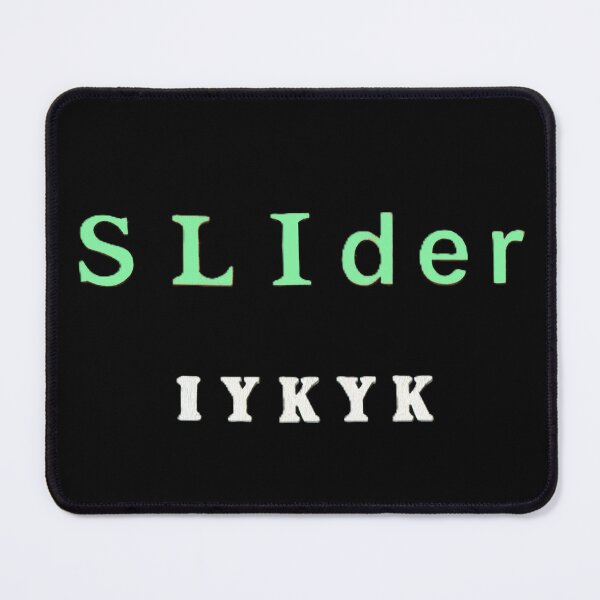 Item preview, SLIder IYKYK designed and sold by LindasPhotoArt.