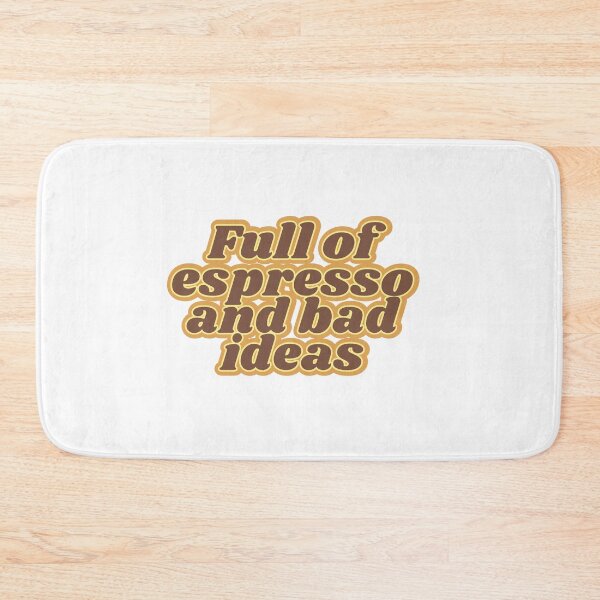 Item preview, espresso and bad ideas designed and sold by Kaylagwill.