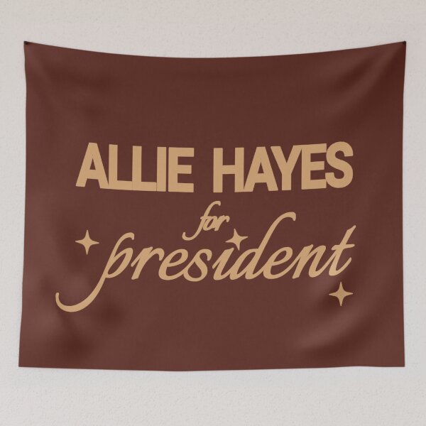 Item preview, Allie Hayes for president designed and sold by Urban Anomaly.