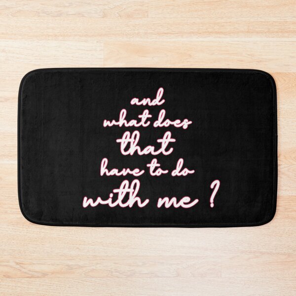 Item preview, and what does that have to do with me? designed and sold by Urban Anomaly.