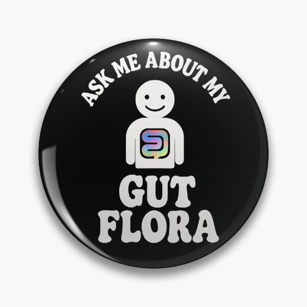 Item preview, Ask Me About My Gut Flora - strong gut designed and sold by SubtleSplit.
