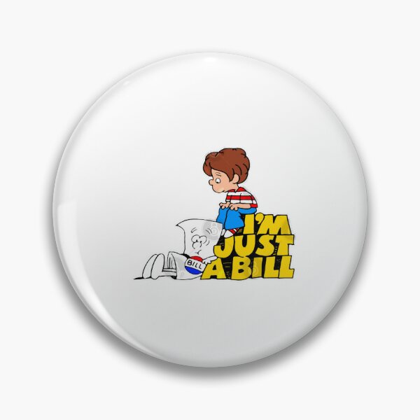 Item preview, I'm Just A Bill designed and sold by EviBenbato.