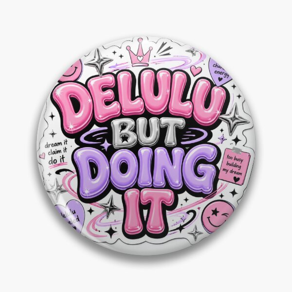 Item preview, Delulu But Doing It Motivational Sticker designed and sold by rockysupertramp.