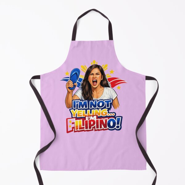 Item preview, "I'm Not Yelling I'm Filipino!" - Funny Pinay! designed and sold by FlipFlopTeesCo.