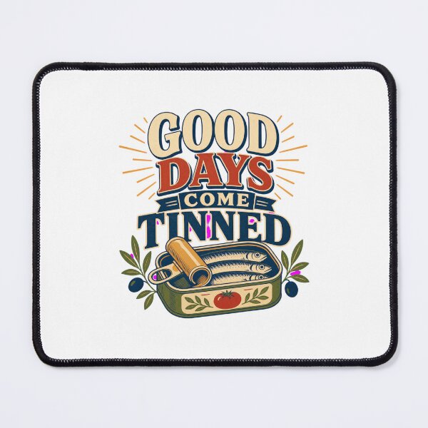 Item preview, Good Days Come Tinned - Funny Sardine Design designed and sold by GoverArt.