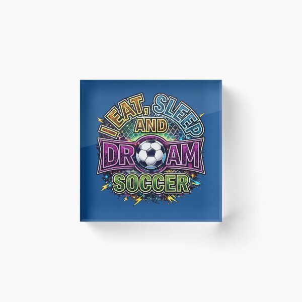 Item preview, Eat Sleep DreI Eat Sleep and Dream Football Soccer Fan Neon Typographyam Football Colorful Soccer Lover Design designed and sold by digitalbob60.
