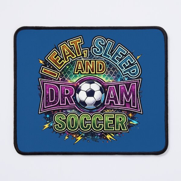 Item preview, Eat Sleep DreI Eat Sleep and Dream Football Soccer Fan Neon Typographyam Football Colorful Soccer Lover Design designed and sold by digitalbob60.