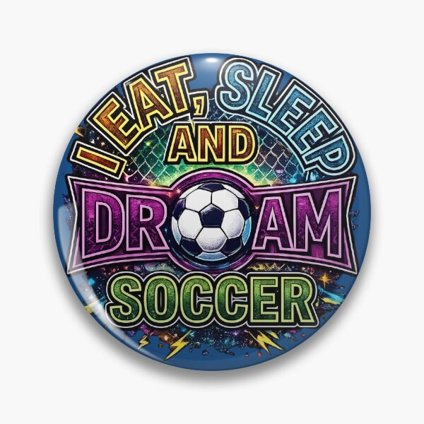Item preview, Eat Sleep DreI Eat Sleep and Dream Football Soccer Fan Neon Typographyam Football Colorful Soccer Lover Design designed and sold by digitalbob60.