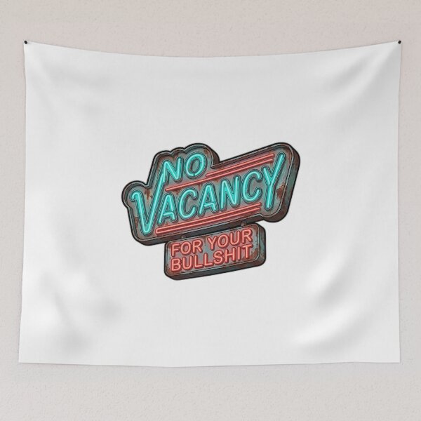 Item preview, No Vacancy For Your Bullshit Retro Neon Sign designed and sold by ryanguas.