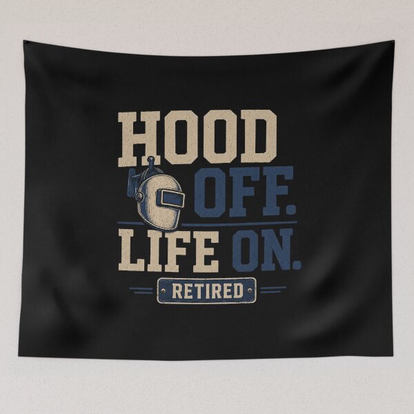 Item preview, Hood Off. Life On. Funny Retired Welder Retirement Design designed and sold by RusticMeadow.