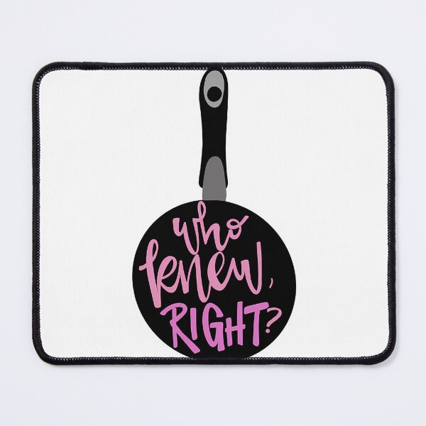 Item preview, Frying Pans Who Knew Right designed and sold by lucartian.