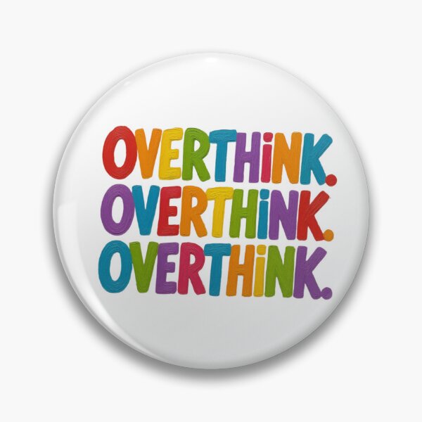 Item preview, colorful OVERTHINK meme  designed and sold by OmStudioz .