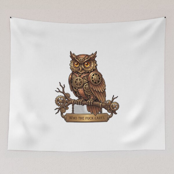 Item preview, Who The Fuck Cares Steampunk Owl Funny designed and sold by ryanguas.
