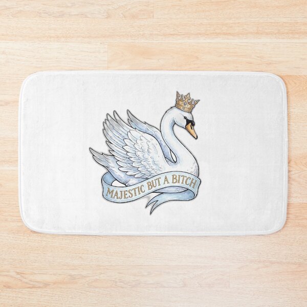 Item preview, Majestic But A Bitch Elegant Swan Funny designed and sold by ryanguas.