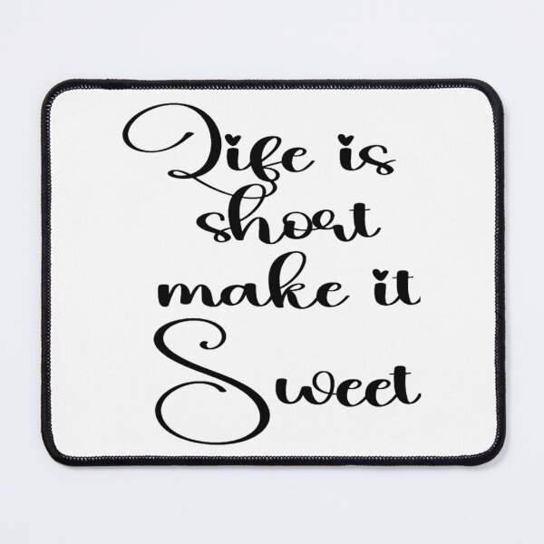 Item preview, Life Is Short Make It Sweet. Old Dominion designed and sold by jocellemars.