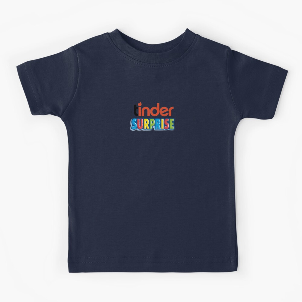Tinder Surprise by T-Shirt | Redbubble Kids T-Shirt\