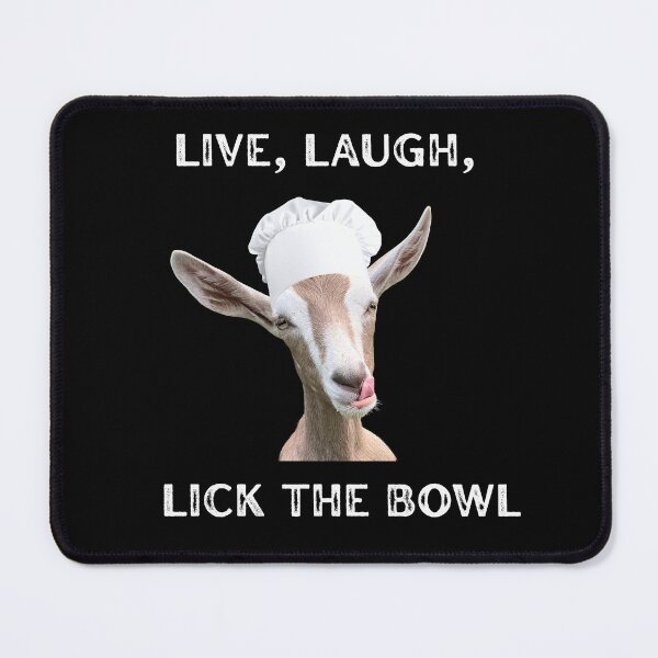 Item preview, Live, Laugh, Lick the Bowl designed and sold by CritterCapers.