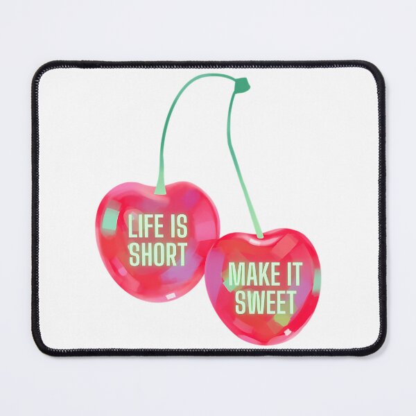 Item preview, Old Dominion Life Is Short Make It Sweet Cherries designed and sold by jocellemars.