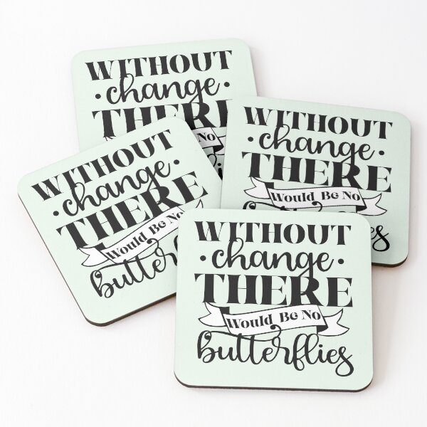 Item preview, Without Change There Would Be No Butterflies designed and sold by VibeShift Studio.