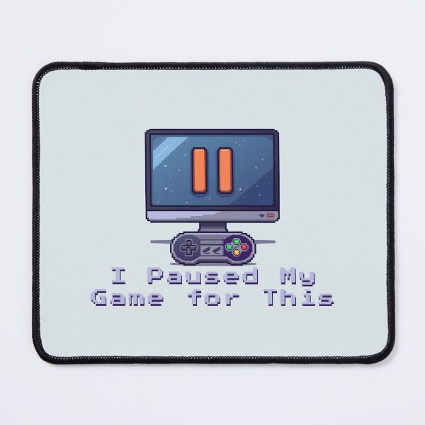 Item preview, I Paused My Game for This - Cute Pun | TeeHee Puns Funny Design designed and sold by TeeHee Puns.