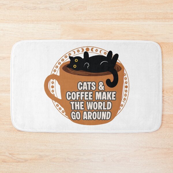 Item preview, Coffee and Cats Make The World Go Round designed and sold by PurrfectHome.