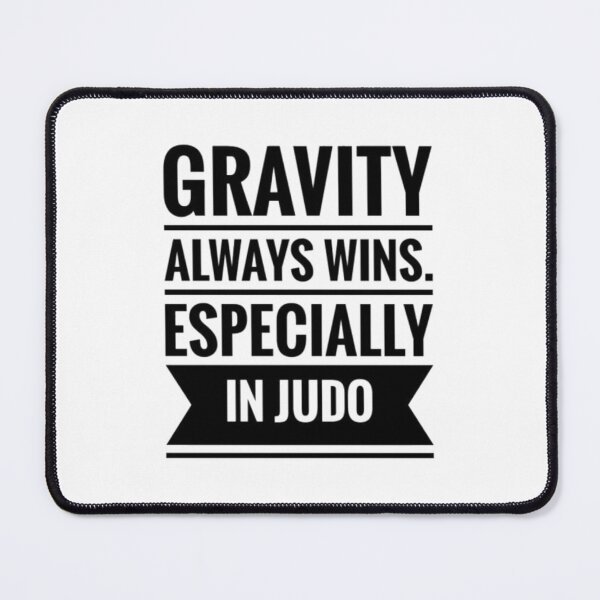 Item preview, Funny Judo Martial Arts Throw - Gravity Always Wins T-Shirt  designed and sold by Wisaka.