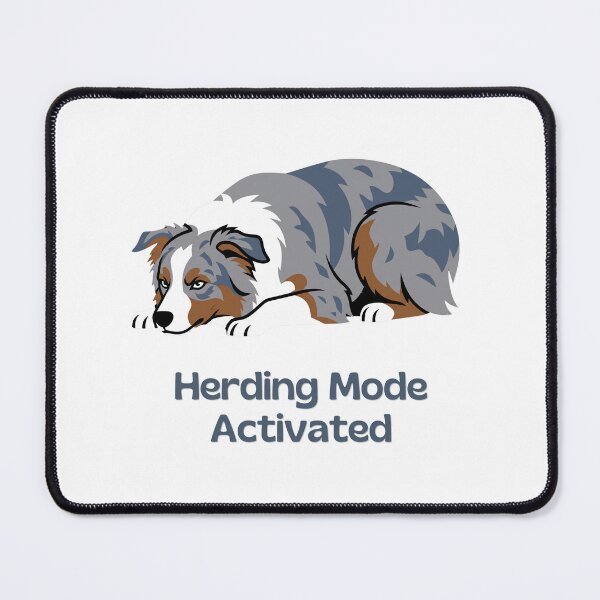 Item preview, Herding Mode Activated Funny Australian Shepherd Dog designed and sold by SW Shop.