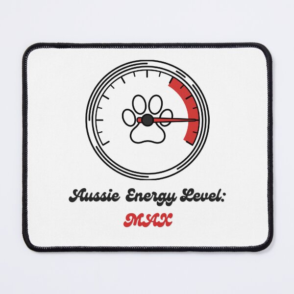 Item preview, Aussie Energy Level Max Funny Australian Shepherd Owner designed and sold by SW Shop.