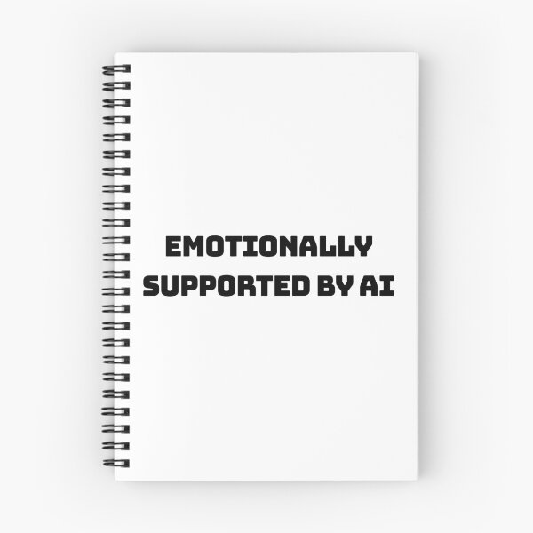 Item preview, Emotionally Supported by AI Funny Quote Meme designed and sold by MiniCooper27.