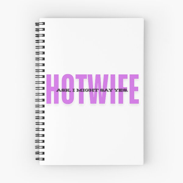 Item preview, Hotwife – Ask, I Might Say Yes designed and sold by Between-Words.