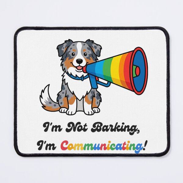 Item preview, Not Barking Communicating Funny Australian Shepherd designed and sold by SW Shop.