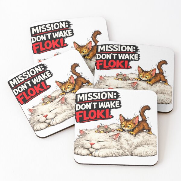Item preview, “MISSION: DON’T WAKE FLOKI." designed and sold by Pat-A-Cat.