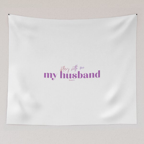 Item preview, Play with Me – My Husband Loves It designed and sold by Between-Words.