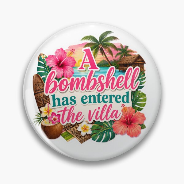 Item preview, A Bombshell Has Entered the Villa | Reality TV Dating Show Quote (Parody) designed and sold by AshleyJaneCo.