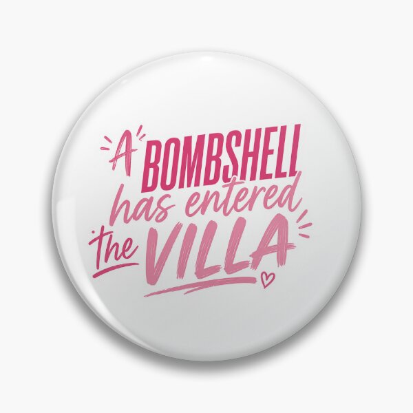 Item preview, A Bombshell Has Entered the Villa | Reality TV Dating Show Quote (Parody) designed and sold by AshleyJaneCo.