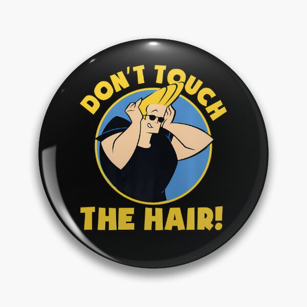 Item preview, Johnny Bravo Don't Touch The Hair Cartoon designed and sold by youssef gharbaoui.