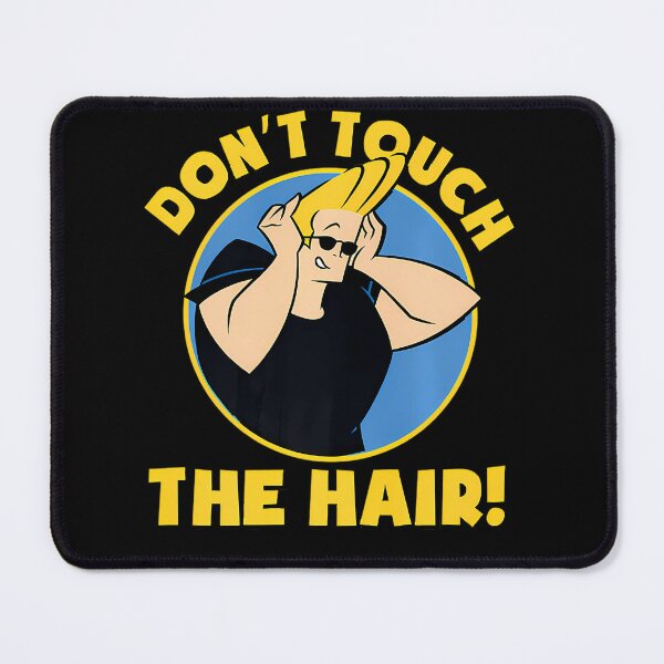 Item preview, Johnny Bravo Don't Touch The Hair Cartoon designed and sold by youssef gharbaoui.