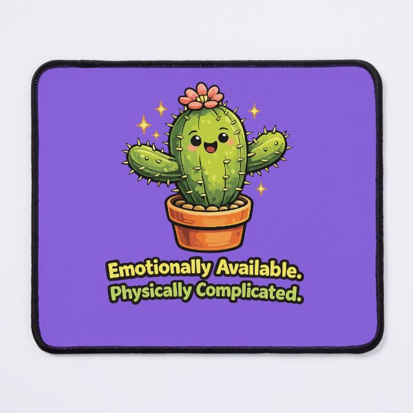 Item preview, Cactus Emotionally Available Physically Complicated designed and sold by SimplePoDesign.