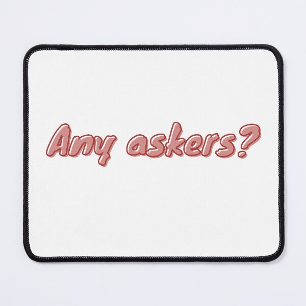 Item preview, Funny Any Askers Red Meme Text designed and sold by DesignsVault.