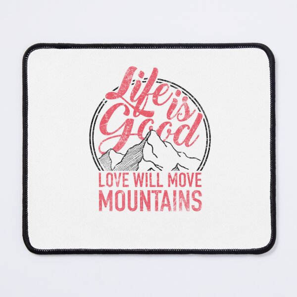 Item preview, Life is Good Love Will Move Mountains designed and sold by The secret storage room.