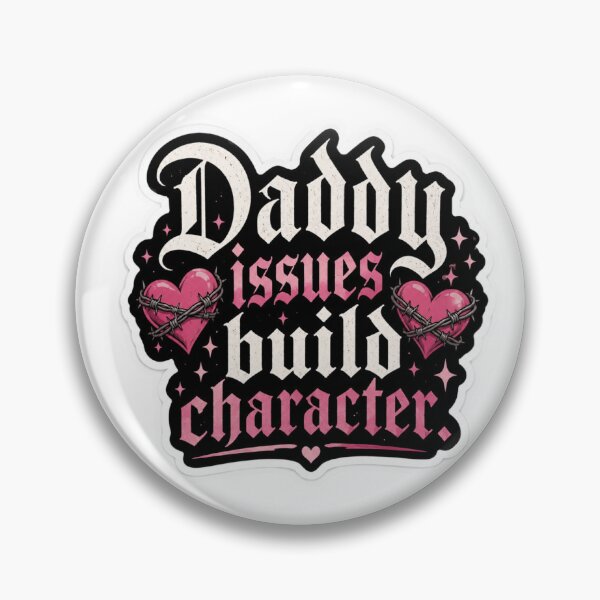 Item preview, Daddy issues designed and sold by Wild and Wonders .