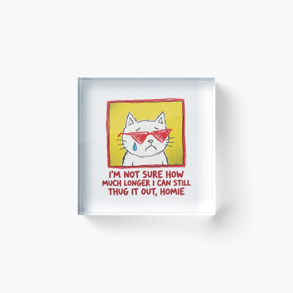 Item preview, Thug It Out Homie Crying Cat Meme Aesthetic Art designed and sold by AdyKurniawan.