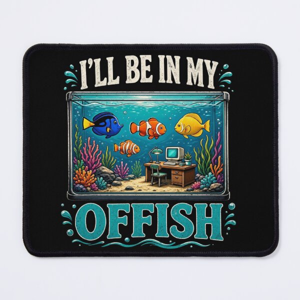 Item preview, I'll Be In My Offish Funny Fish Tank Aquarium Office Pun designed and sold by CF_VintageDesign.