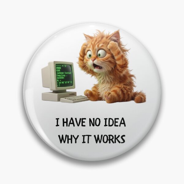 Item preview, Funny Programmer Gift I Have No Idea Why It Works Cat Humor Shirt designed and sold by Dev Mode.