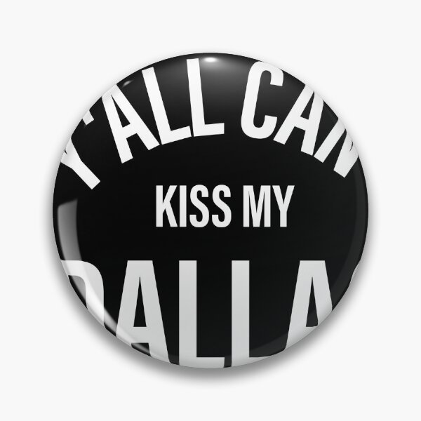 Item preview, Erling Haaland Y'all Can Kiss My Dallas designed and sold by DonetTrent.
