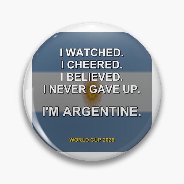 Item preview, I'm Argentine. World Cup 2026 National Fan Design designed and sold by ariksworld.
